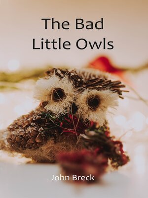 cover image of The Bad Little Owls